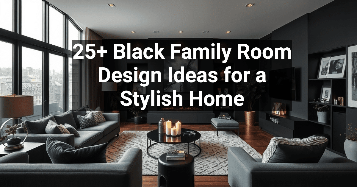 25+ Black Family Room Design Ideas for a Stylish Home – Engineers and ...